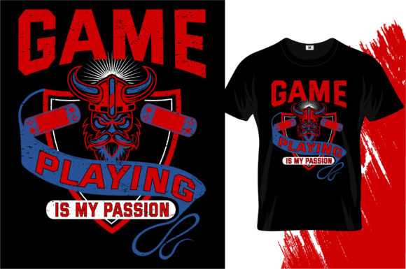 Game Playing Is My Passion T-shirt: A Design That Speaks to Creators and Everyday Gamers