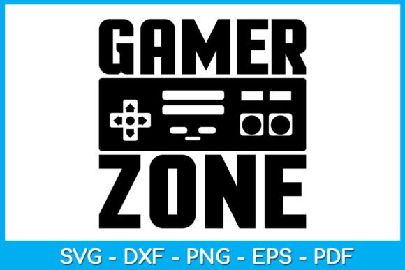 Gamer Zone Game Gaming Gift SVG Cut File