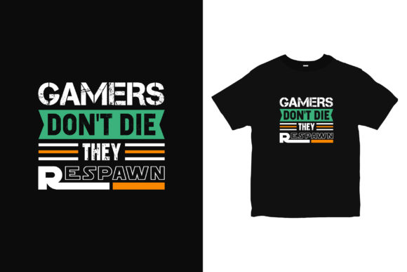Gamers Don't Die — They Respawn: Evaluating the Typography T-Shirt Design