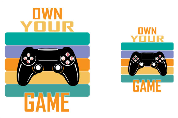 Own Your Game T-Shirt Design