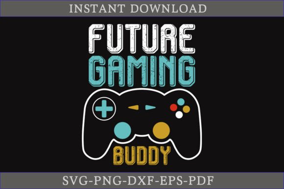 The Future Gaming Buddy Gamer Shirt SVG File: A Creator’s Go-To for Bold Gaming Gear
