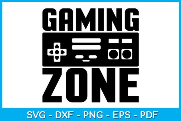 Unlocking Creativity with Gaming Zone Game Gamer SVG Cut Files: A Complete Crafting Resource