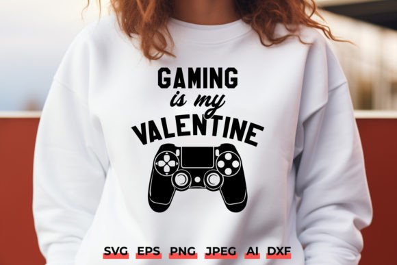 What Makes the Gaming is My Valentine SVG Gamer s Shirt a Go-To Digital Design